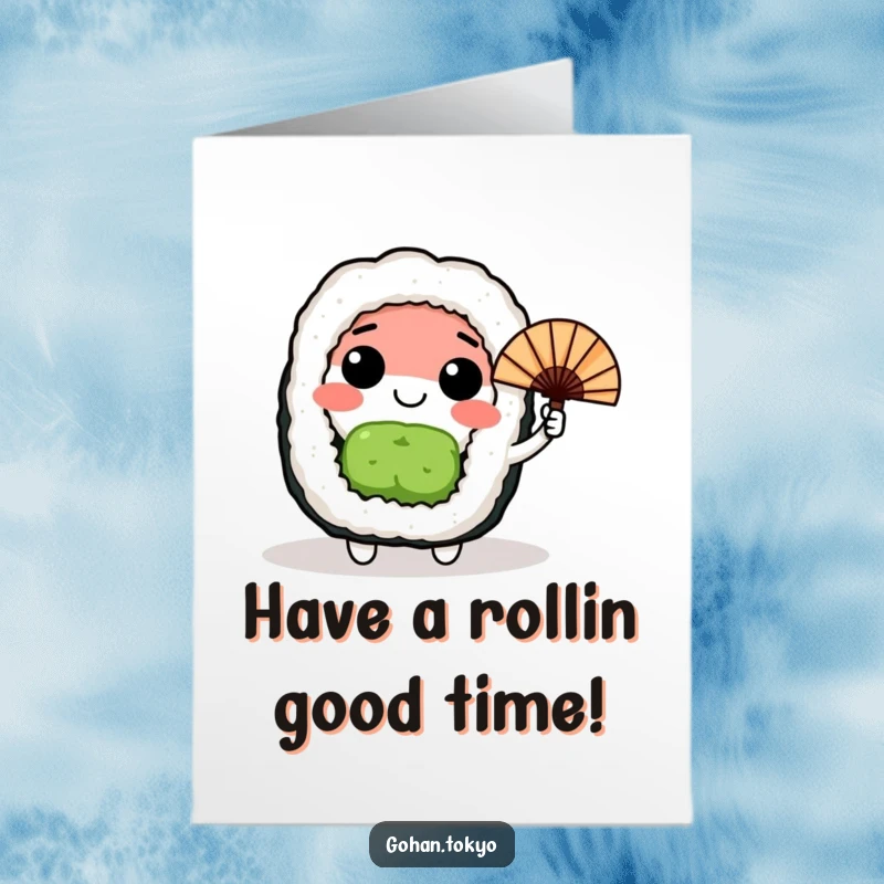Funny Free Printable Birthday Card: A happy sushi roll character waves a small Japanese fan, celebrating a birthday with flair.
